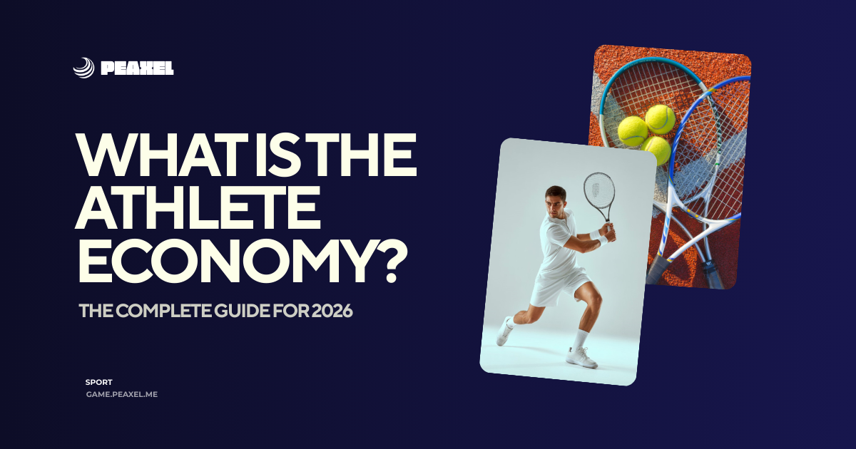 What Is the Athlete Economy? The Complete Guide for 2026 | Peaxel