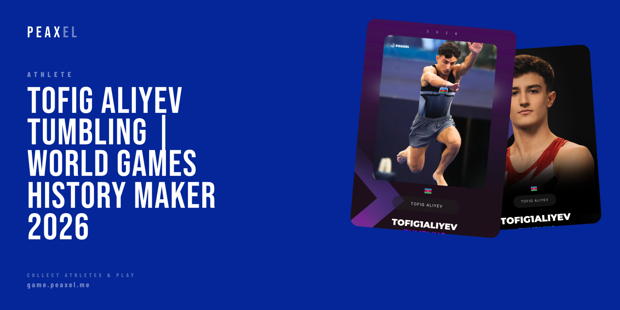 Tofig Aliyev: The Tumbling Gymnast Who Made History at the 2025 World Games | Peaxel