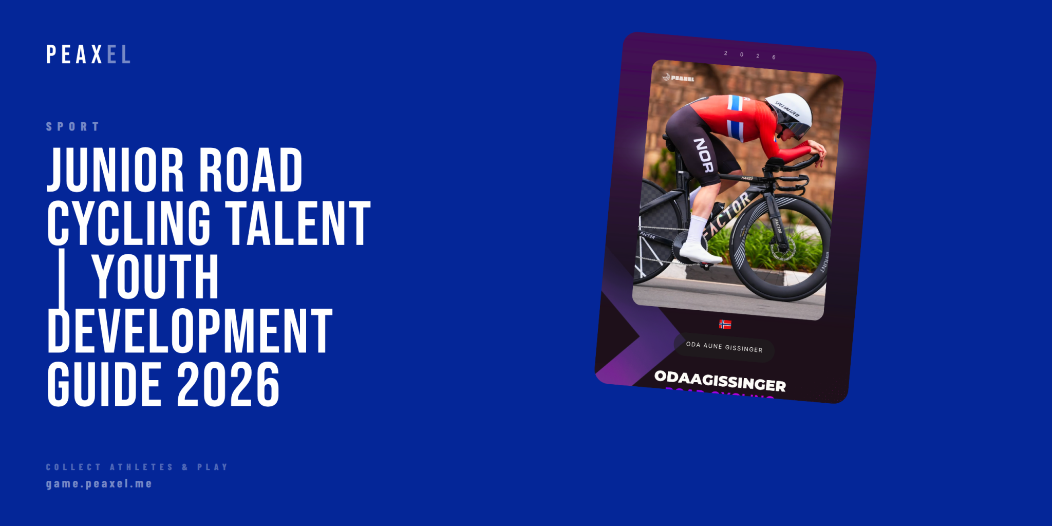 Junior Road Cycling Talent Pipeline: How Young Cyclists Reach the Pro Peloton in 2026 | Peaxel