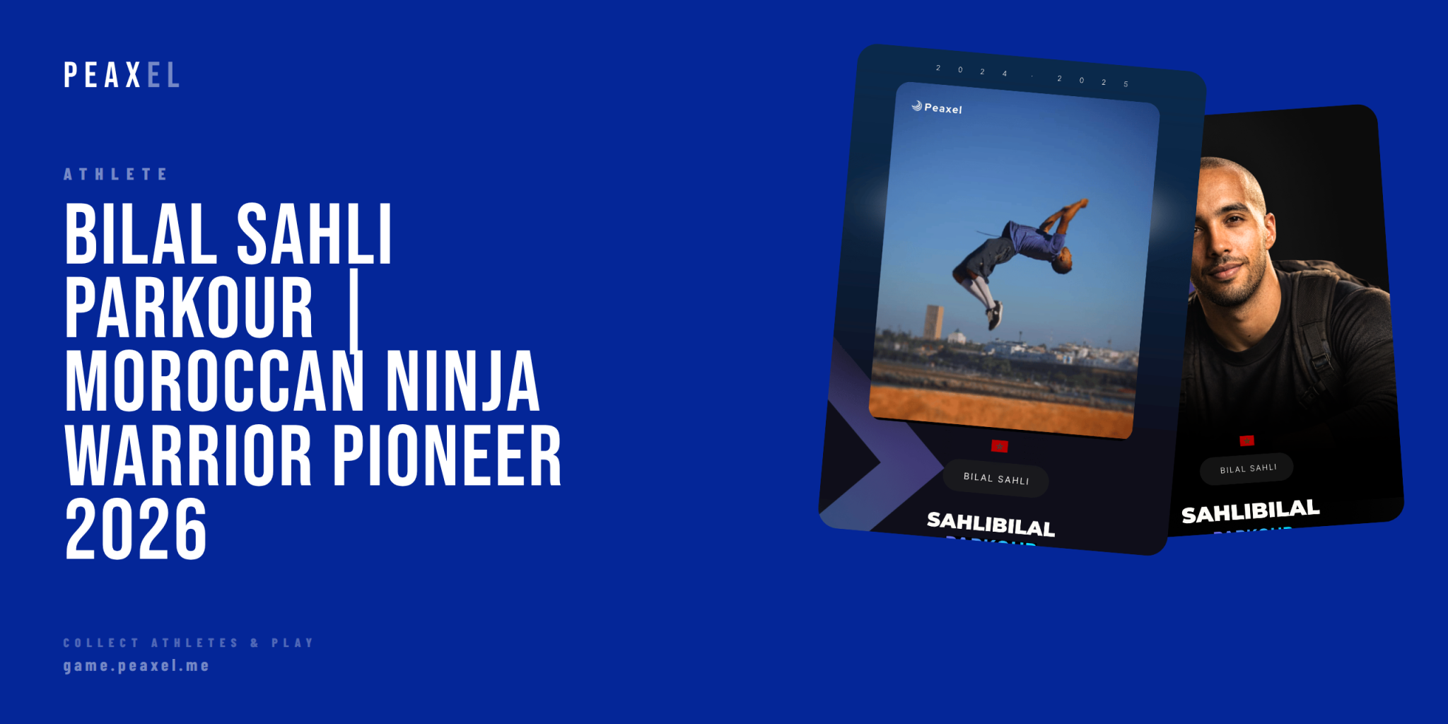 Bilal Sahli: The Moroccan Parkour Pioneer Who Made Ninja Warrior History | Peaxel