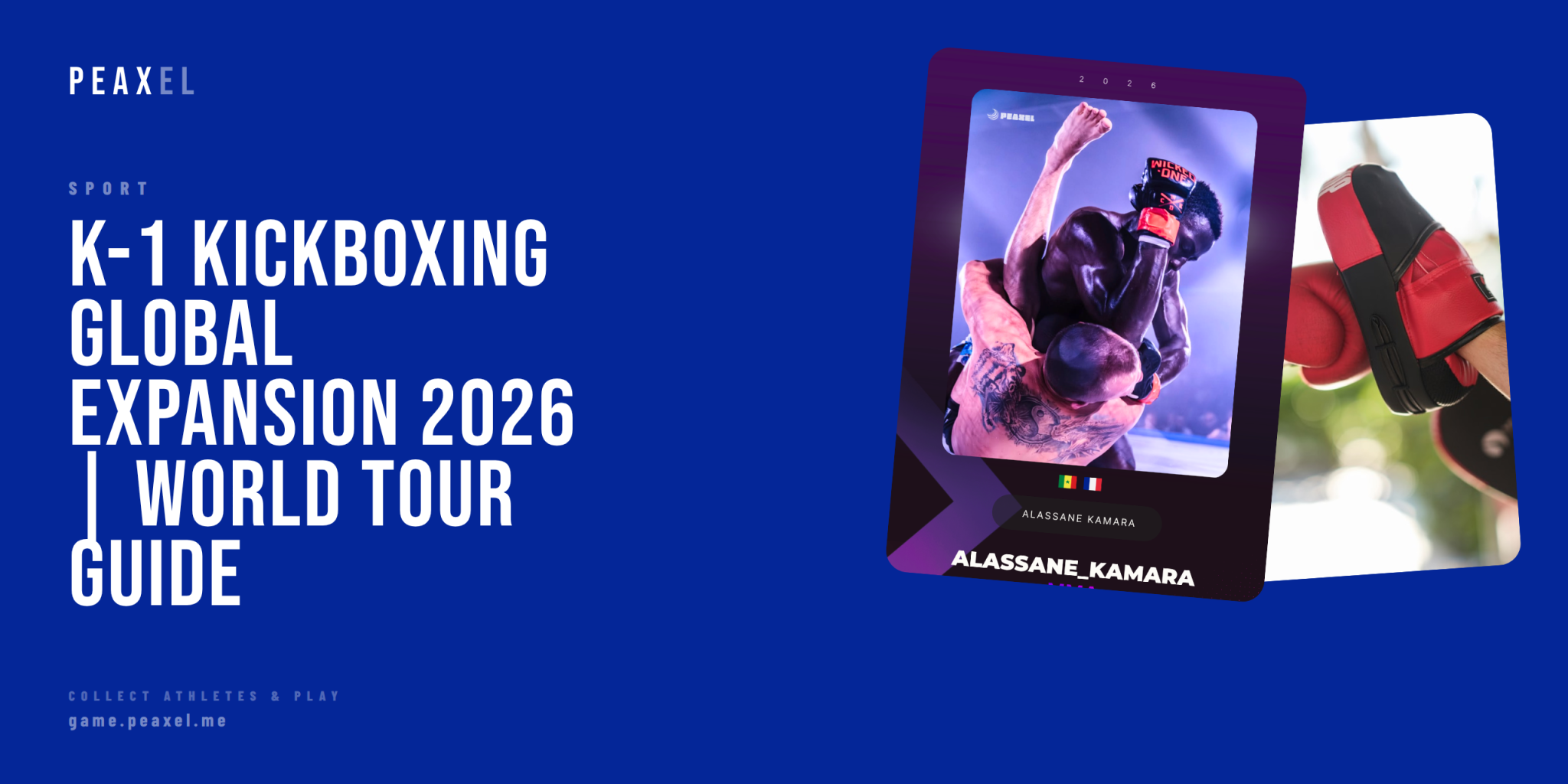 K-1 Kickboxing Global Expansion: How the Legendary Promotion Is Conquering New Markets in 2026 | Peaxel