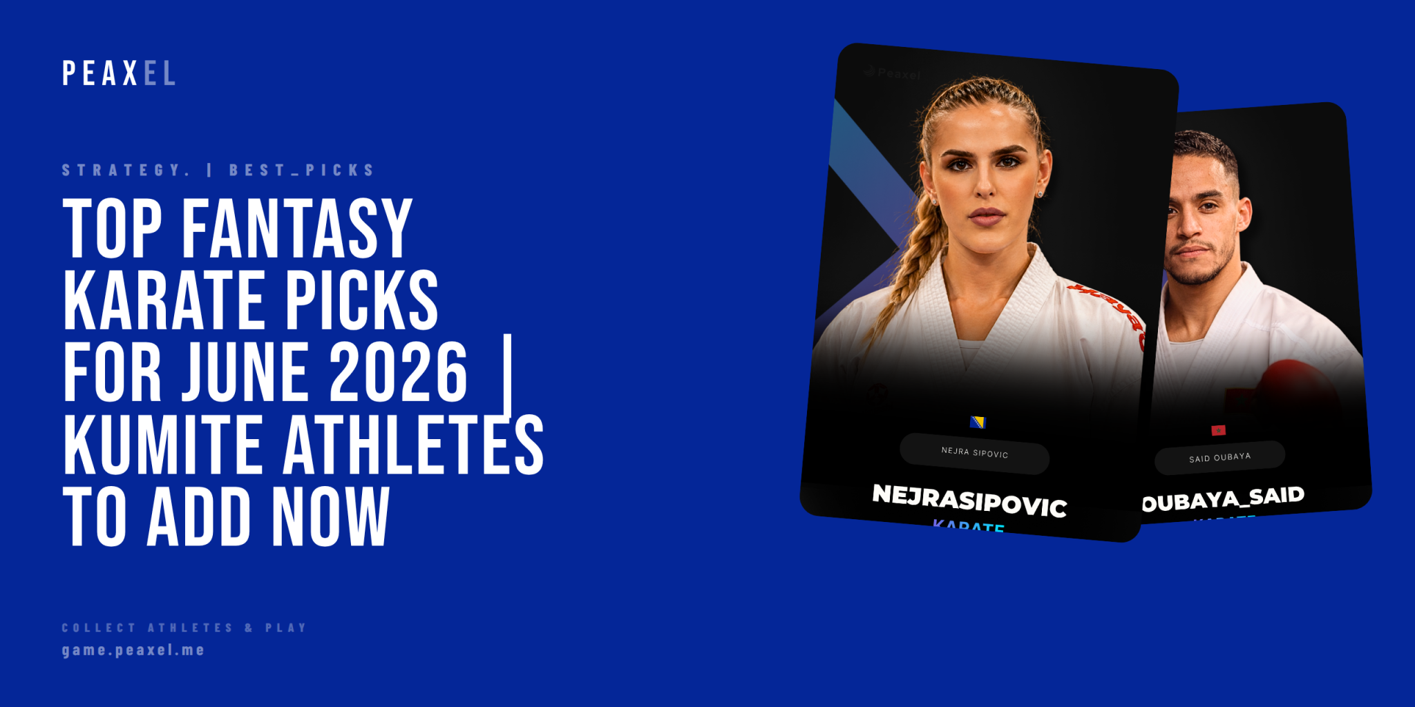 Top Fantasy Karate Picks for June 2026 | Kumite Athletes to Add Now | Peaxel