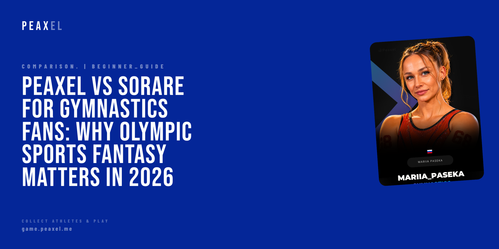 Peaxel vs Sorare for Gymnastics Fans: Why Olympic Sports Fantasy Matters in 2026 | Peaxel