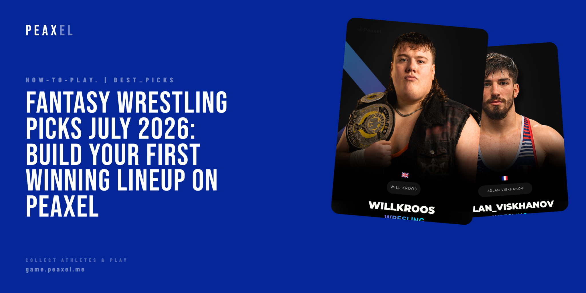 Fantasy Wrestling Picks July 2026: Build Your First Winning Lineup on Peaxel | Peaxel