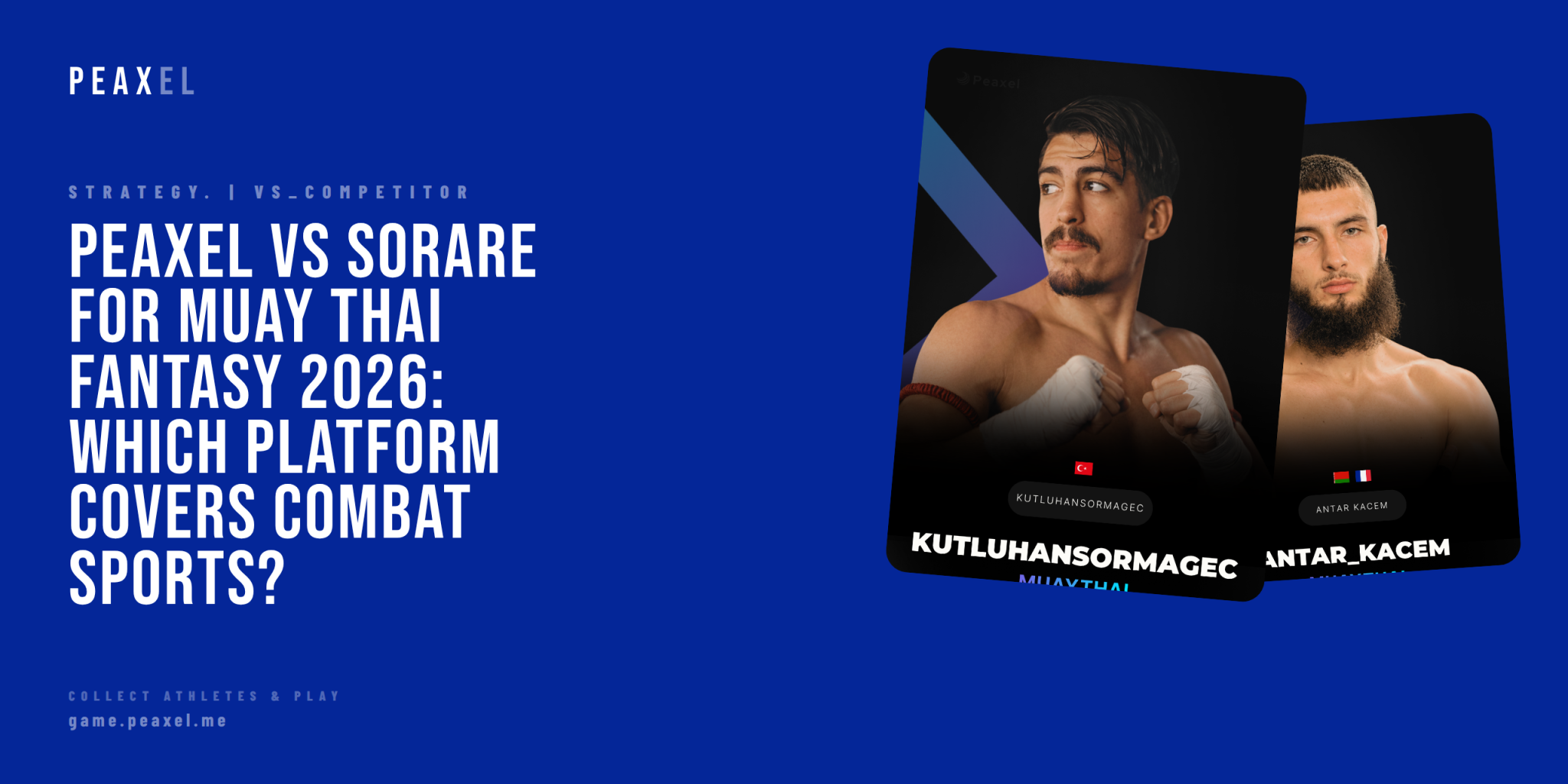 Peaxel vs Sorare for Muay Thai Fantasy 2026: Which Platform Covers Combat Sports? | Peaxel