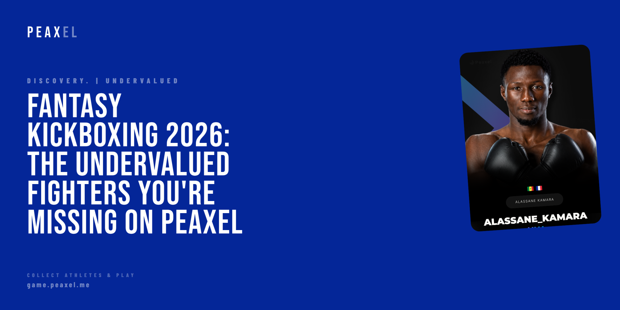Fantasy Kickboxing 2026: The Undervalued Fighters You're Missing on Peaxel | Peaxel
