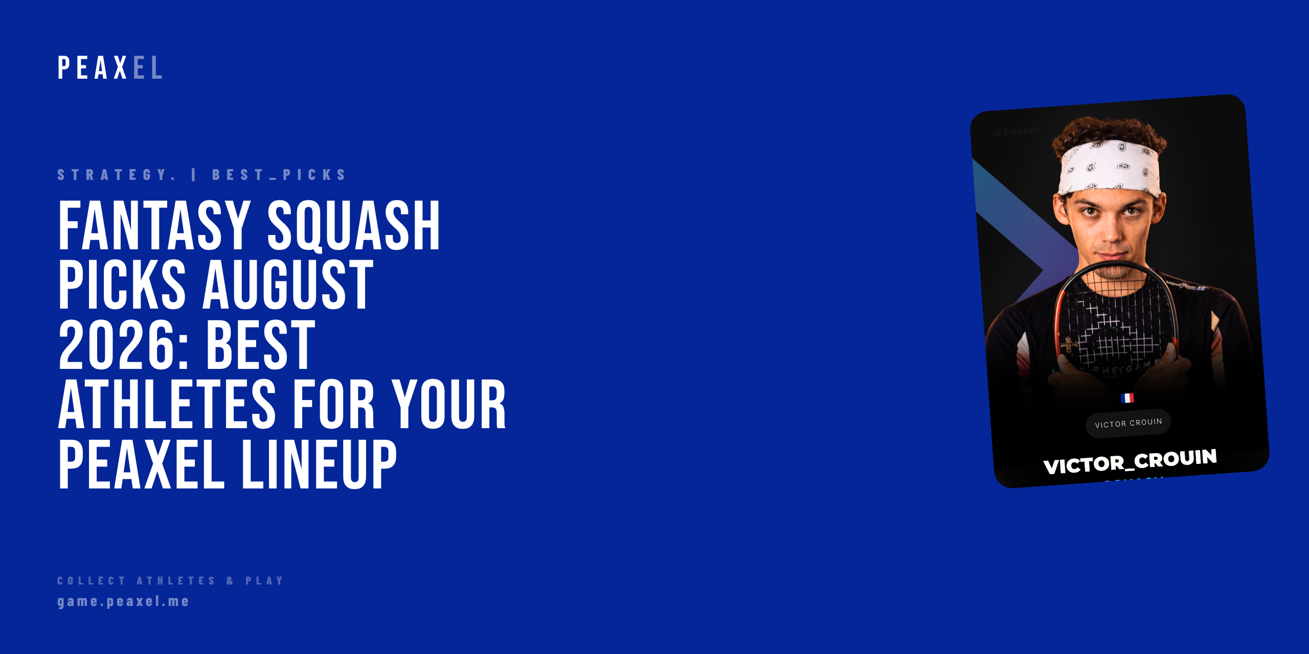 Fantasy Squash Picks August 2026: Best Athletes for Your Peaxel Lineup | Peaxel