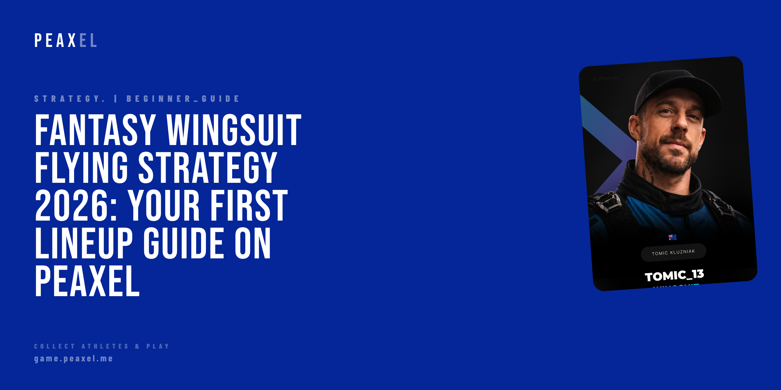 Fantasy Wingsuit Flying Strategy 2026: Your First Lineup Guide on Peaxel | Peaxel