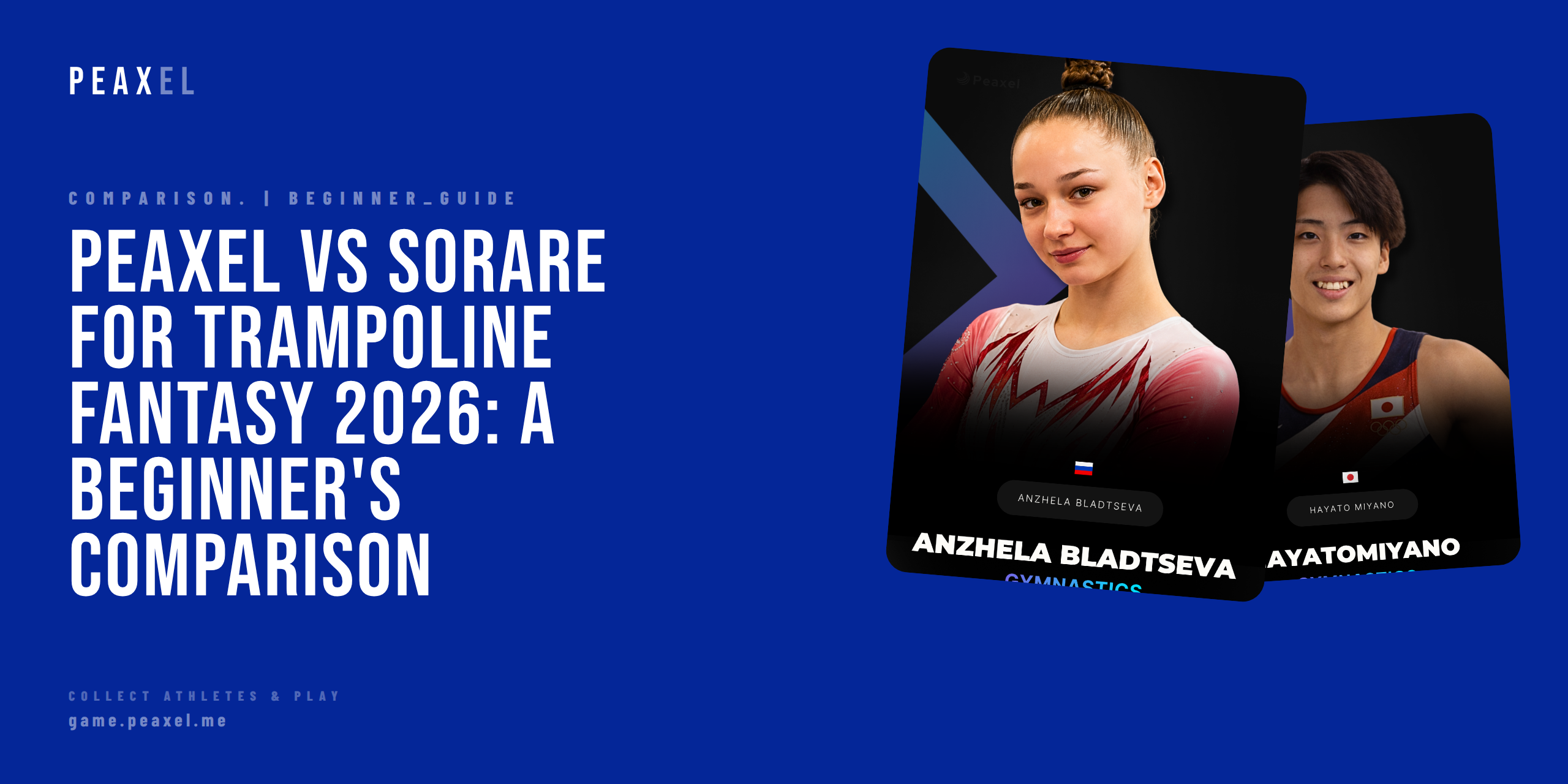Peaxel vs Sorare for Trampoline Fantasy 2026: A Beginner's Comparison | Peaxel