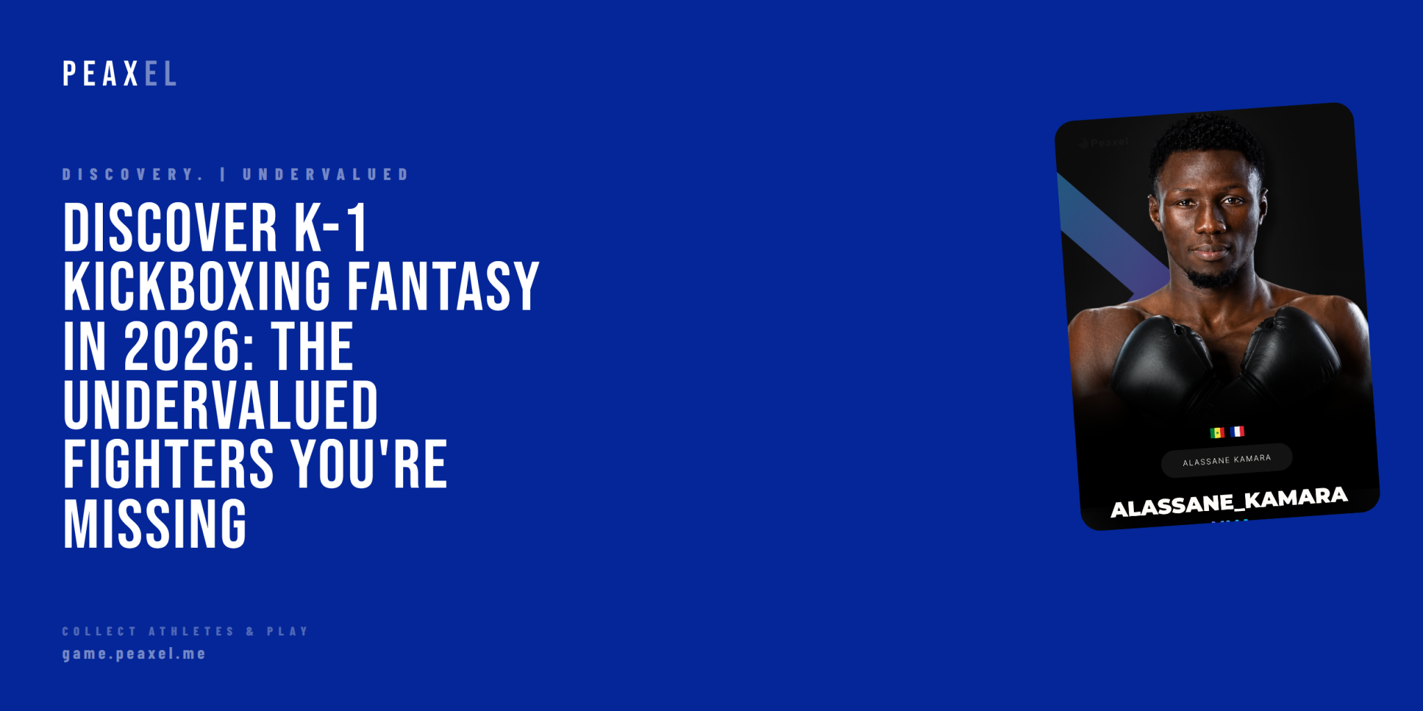 Discover K-1 Kickboxing Fantasy in 2026: The Undervalued Fighters You're Missing | Peaxel