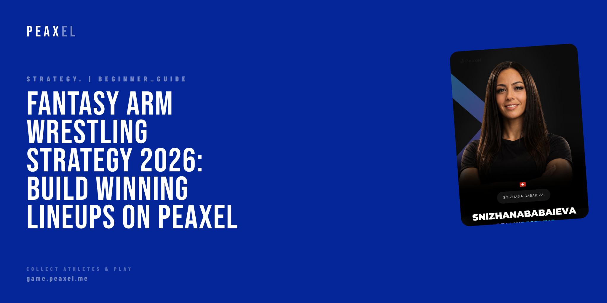 Fantasy Arm Wrestling Strategy 2026: Build Winning Lineups on Peaxel | Peaxel