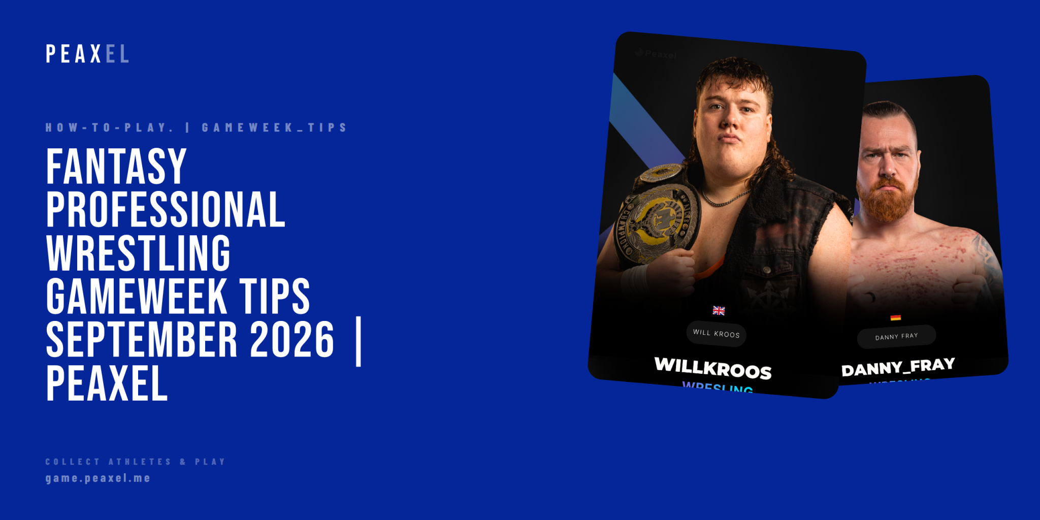 Fantasy Professional Wrestling Gameweek Tips September 2026 | Peaxel | Peaxel