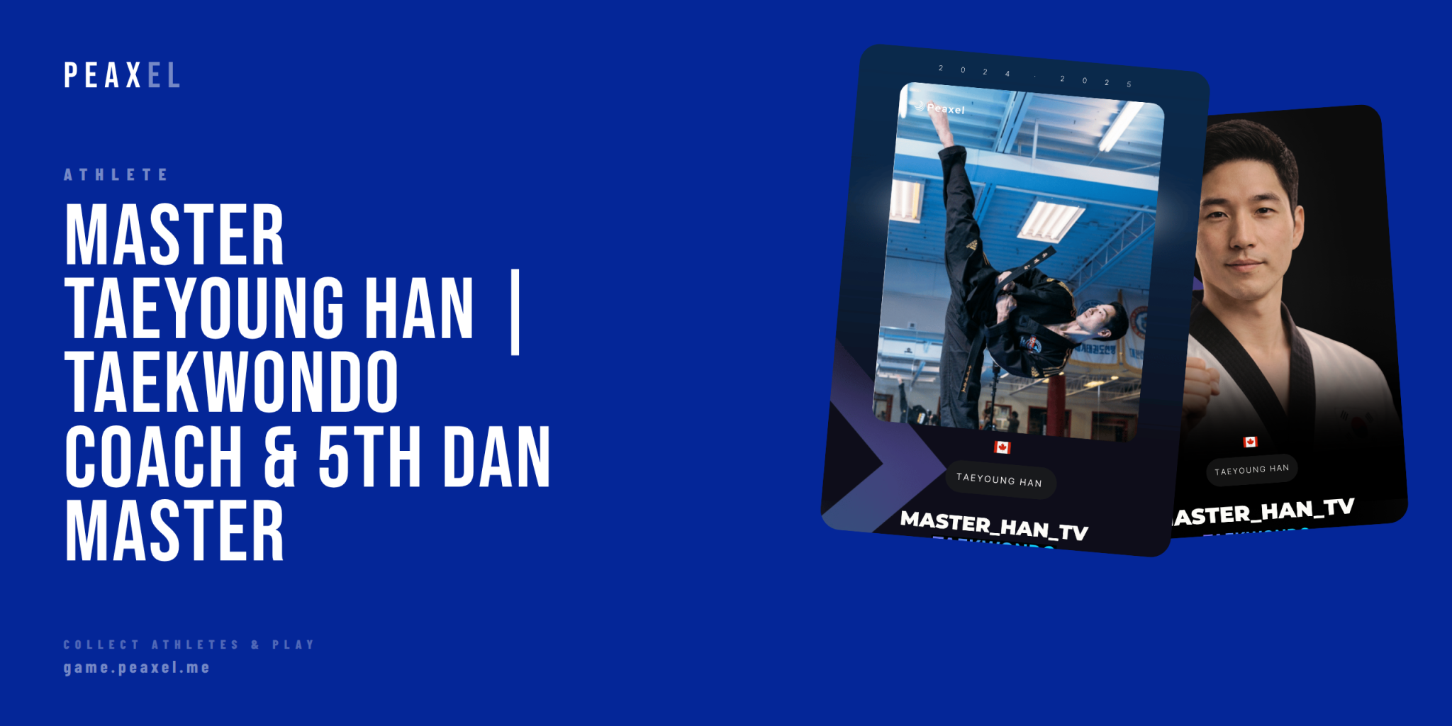Master Taeyoung Han: From Korean National Champion to Canadian Taekwondo Coach | Peaxel