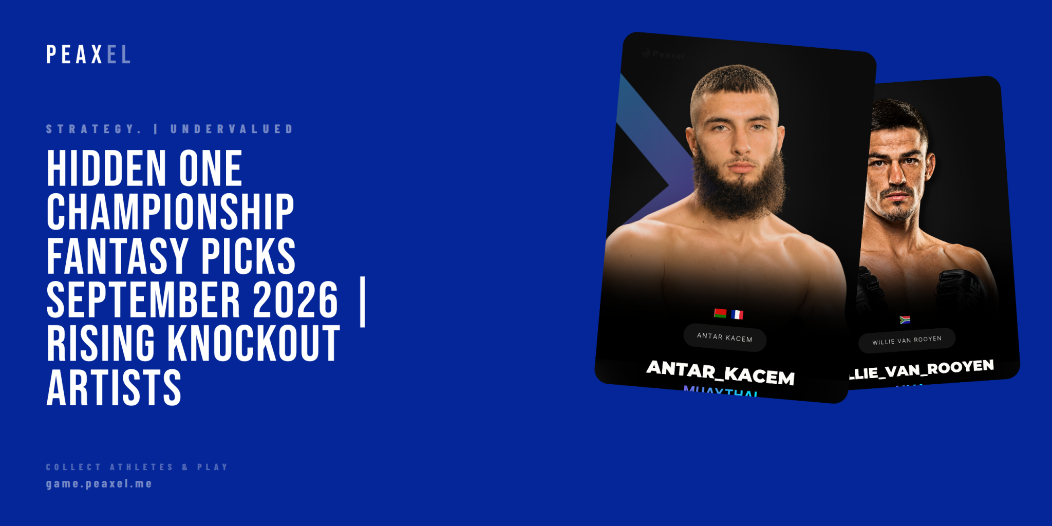 Hidden ONE Championship Fantasy Picks September 2026 | Rising Knockout Artists | Peaxel