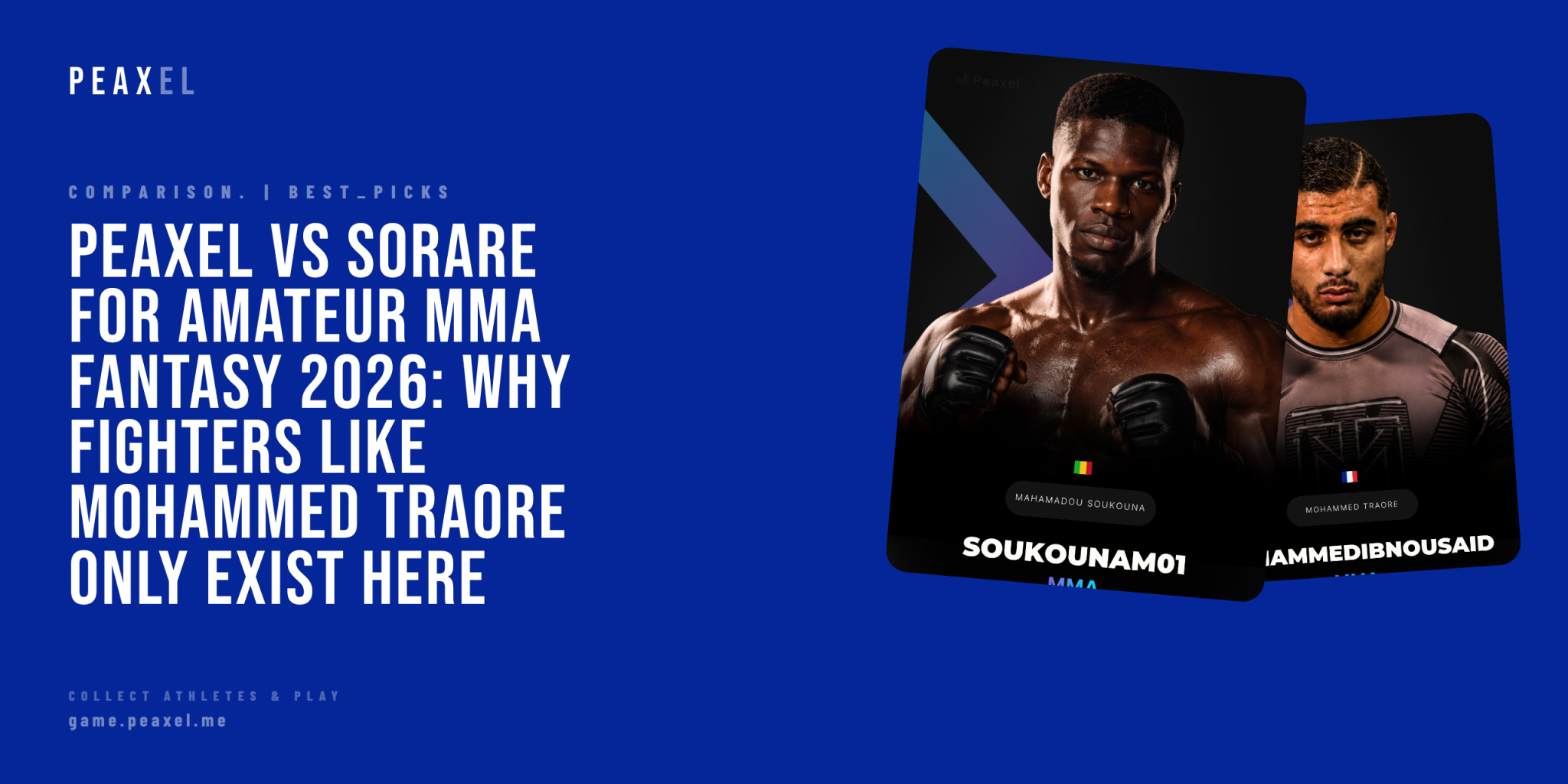 Peaxel vs Sorare for Amateur MMA Fantasy 2026: Why Fighters Like Mohammed Traore Only Exist Here | Peaxel